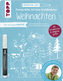 Vorlagenmappe Fensterdeko mit dem Kreidemarker - Weihnachten von Pia Pedevilla. Inkl. Original Kreidemarker von Kreul und Schabl