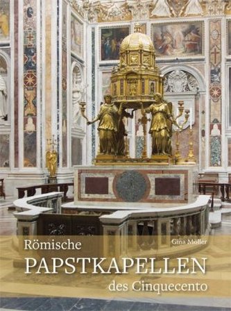 Römische Papstkapellen des Cinquecento