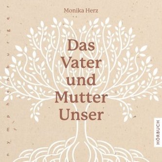 Das Vater und Mutter Unser, 1 Audio-CD