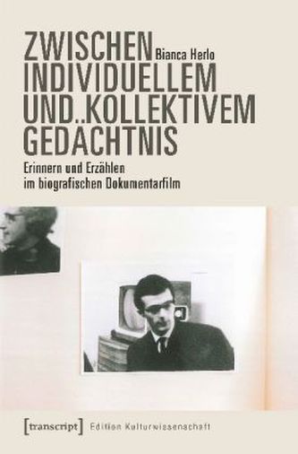 Zwischen individuellem und kollektivem Gedächtnis