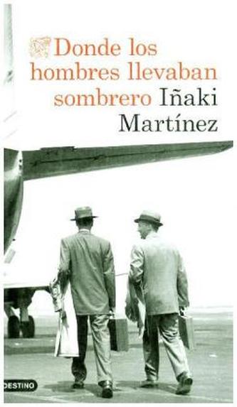 Donde los hombres llevaban sombrero