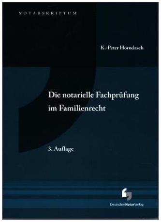 Die notarielle Fachprüfung im Familienrecht