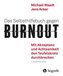 Das Selbsthilfebuch gegen Burnout