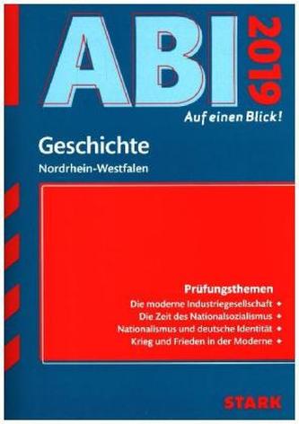 Abi - auf einen Blick! Geschichte Nordrhein-Westfalen 2019 Abi - auf einen Blick! Geschichte Nordrhein-Westfalen 2019