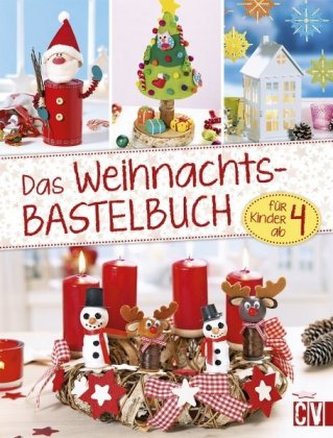 Das Weihnachts- Bastelbuch