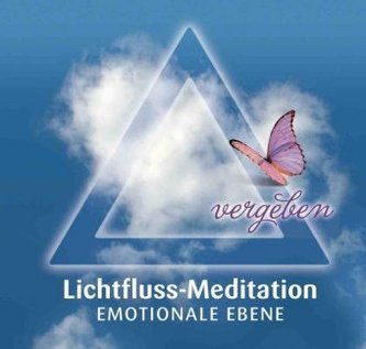 Lichtfluss-Meditation - Emotionale Ebene, 1 Audio-CD