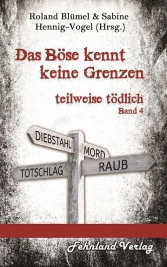 Das Böse kennt keine Grenzen