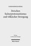 Zwischen Kulturprotestantismus und völkischer Bewegung