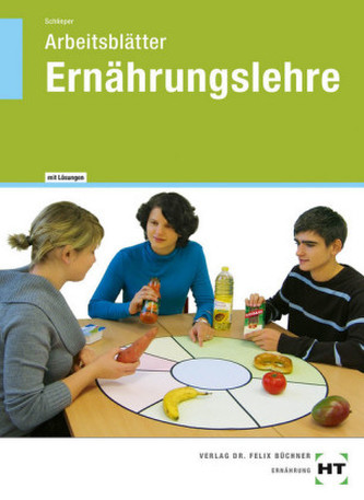 Arbeitsblätter mit eingetragenen Lösungen Ernährungslehre