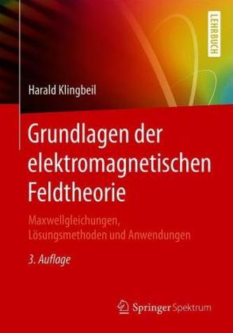 Grundlagen der elektromagnetischen Feldtheorie