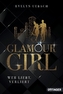 Glamour Girl - Wer liebt, verliert