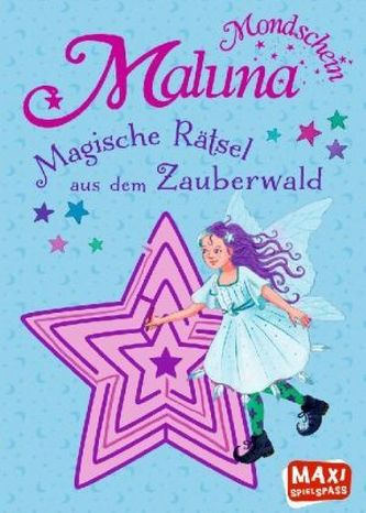 Maluna Mondschein - Magische Rätsel aus dem Zauberwald