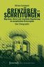 Grenzüberschreitungen - Migration, Heirat und staatliche Regulierung im europäischen Grenzregime