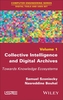 Collective Intelligence and Digital Archives