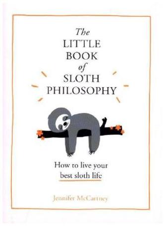 The Little Book Of Sloth Philosophy