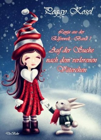 Lenja aus der Elfenwelt - Auf der Suche nach dem verlorenen Väterchen