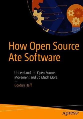 How Open Source Ate Software