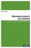 Nachhaltigkeit als Utopie