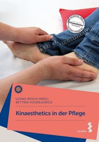 Kinaesthetics in der Pflege Kinaesthetics in der Pflege