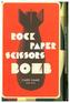 Rock, Paper, Scissors, Bomb