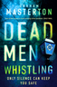 Dead Men Whistling