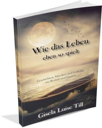 Wie das Leben eben so spielt Wie das Leben eben so spielt