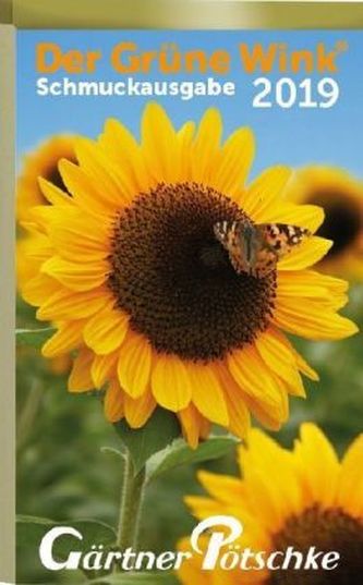 Der Grüne Wink, Gärtner Pötschke Abreißkalender, Schmuckausgabe 2019 Der Grüne Wink, Gärtner Pötschke Abreißkalender, Schmuckausgabe 2019