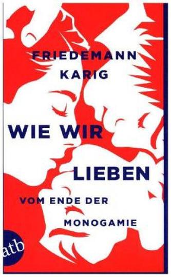 Wie wir lieben Wie wir lieben