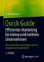 Quick Guide Effizientes Marketing für kleine und mittlere Unternehmen