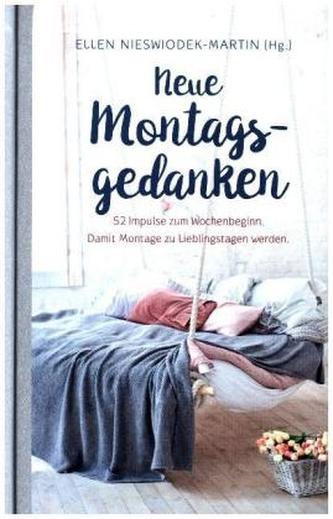 Neue Montagsgedanken