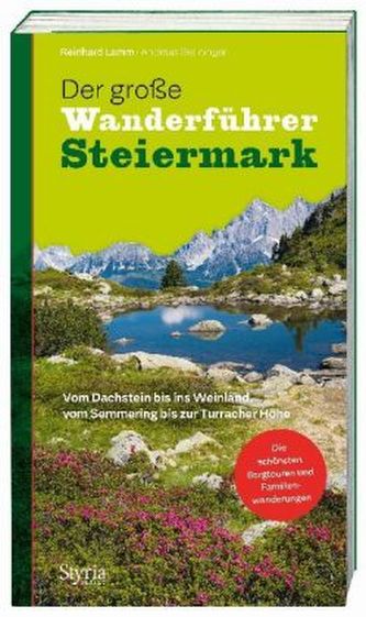 Der große Wanderführer Steiermark