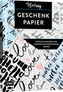 Das Geschenkpapier-Set - Hooray: Verpackungsideen und 10 Bogen im Handlettering Design