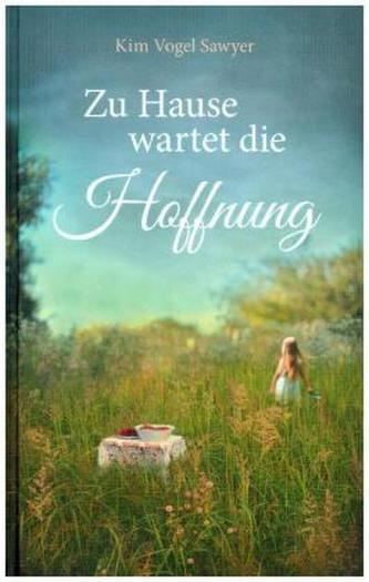 Zu Hause wartet die Hoffnung