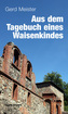 Aus dem Tagebuch eines Waisenkindes