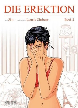 Die Erektion. Bd.2