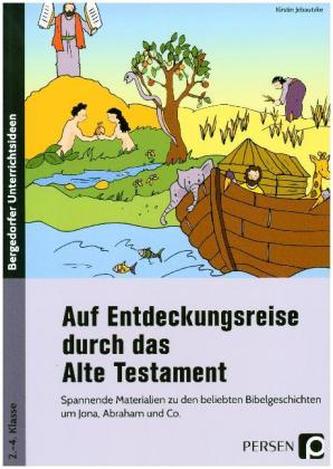 Auf Entdeckungsreise durch das Alte Testament