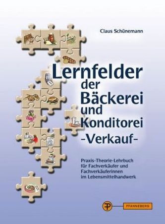 Lernfelder der Bäckerei und Konditorei - Verkauf, m. 1 Buch, m. 1 CD-ROM
