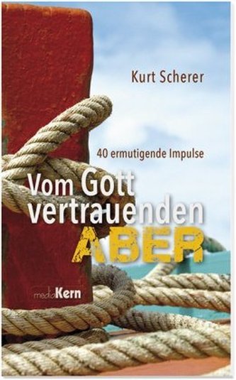 Vom Gott vertrauenden Aber