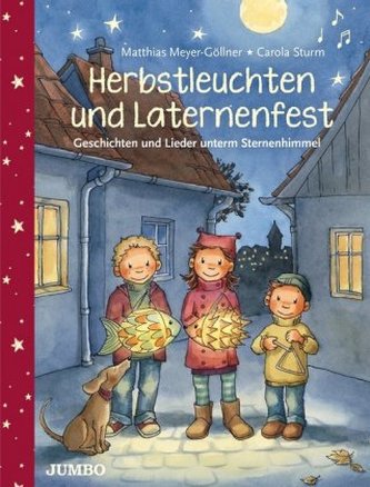 Herbstleuchten und Laternenfest, m. Audio-CD