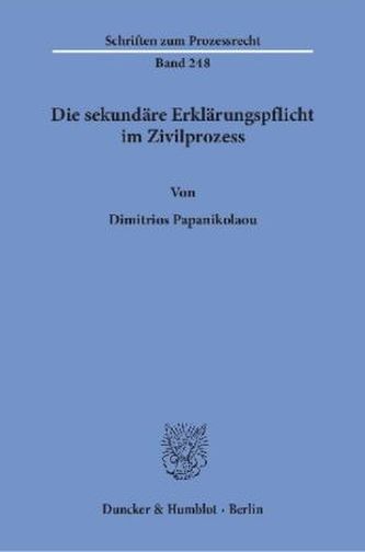 Die sekundäre Erklärungspflicht im Zivilprozess