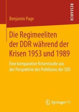Die Regimeeliten der DDR während der Krisen 1953 und 1989