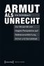 Armut als Unrecht
