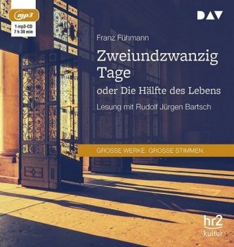 Zweiundzwanzig Tage oder Die Hälfte des Lebens, 1 MP3-CD