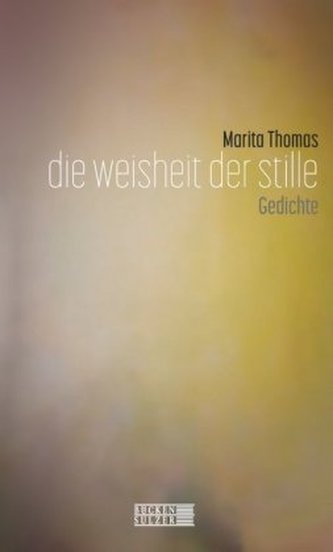 Die Weisheit der Stille