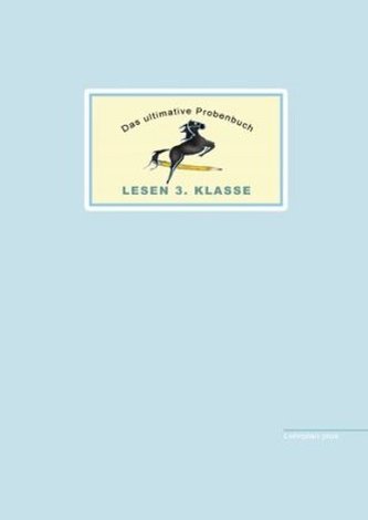 Das ultimative Probenbuch Lesen 3. Klasse Das ultimative Probenbuch Lesen 3. Klasse
