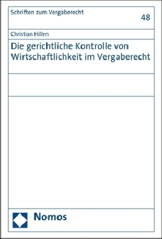 Die gerichtliche Kontrolle von Wirtschaftlichkeit im Vergaberecht