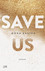 Save Us Save Us