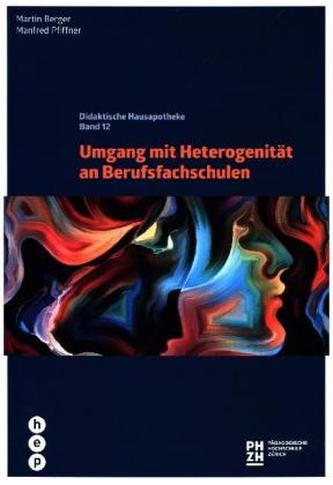 Umgang mit Heterogenität an Berufsfachschulen Umgang mit Heterogenität an Berufsfachschulen