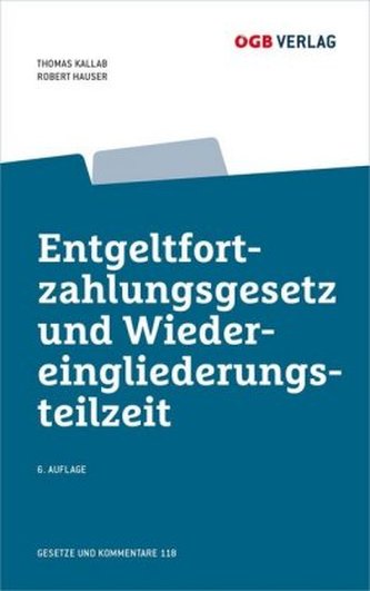 Entgeltfortzahlungsgesetz und Wiedereingliederungsteilzeit, m. 1 E-Book