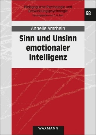 Sinn und Unsinn emotionaler Intelligenz